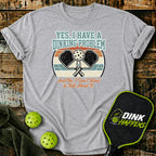 I Have A Dinking Problem T-Shirt