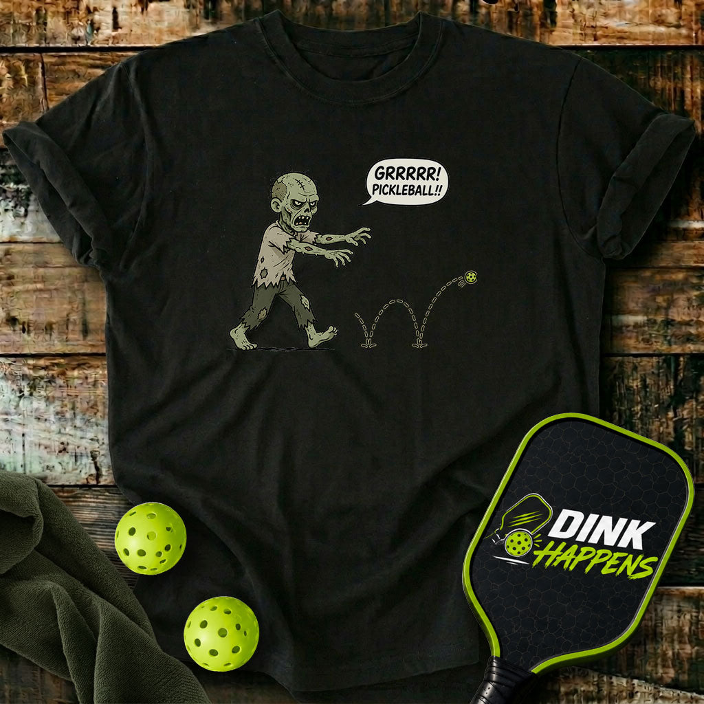 GRRRR! Pickleball!! - Zombie Pickleball T-Shirt