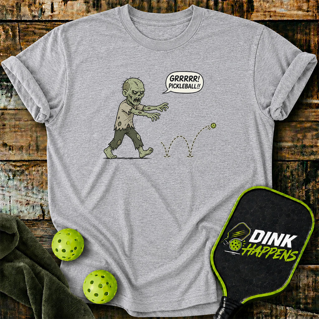 GRRRR! Pickleball!! - Zombie Pickleball T-Shirt