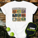 Pickleball Types Pickleball T-Shirt