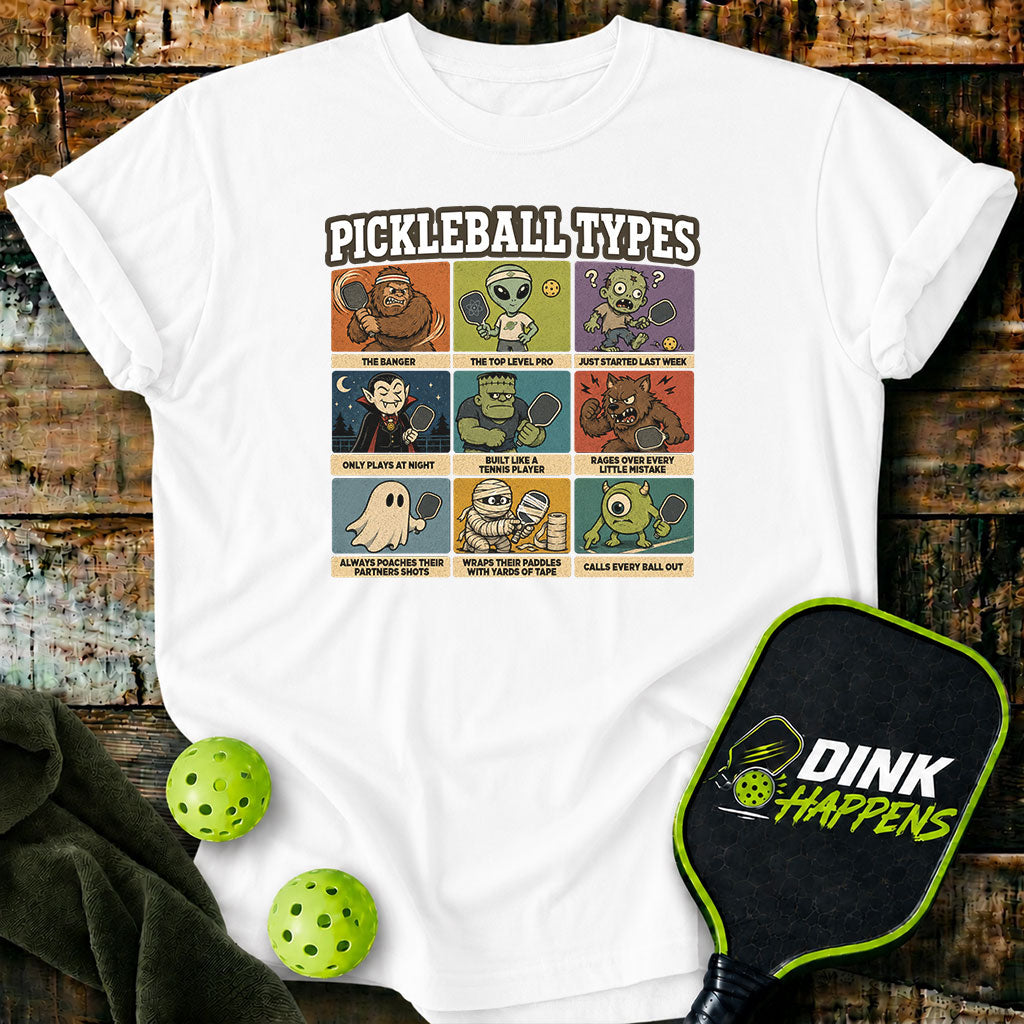Pickleball Types - Monster Edition Pickleball T-Shirt