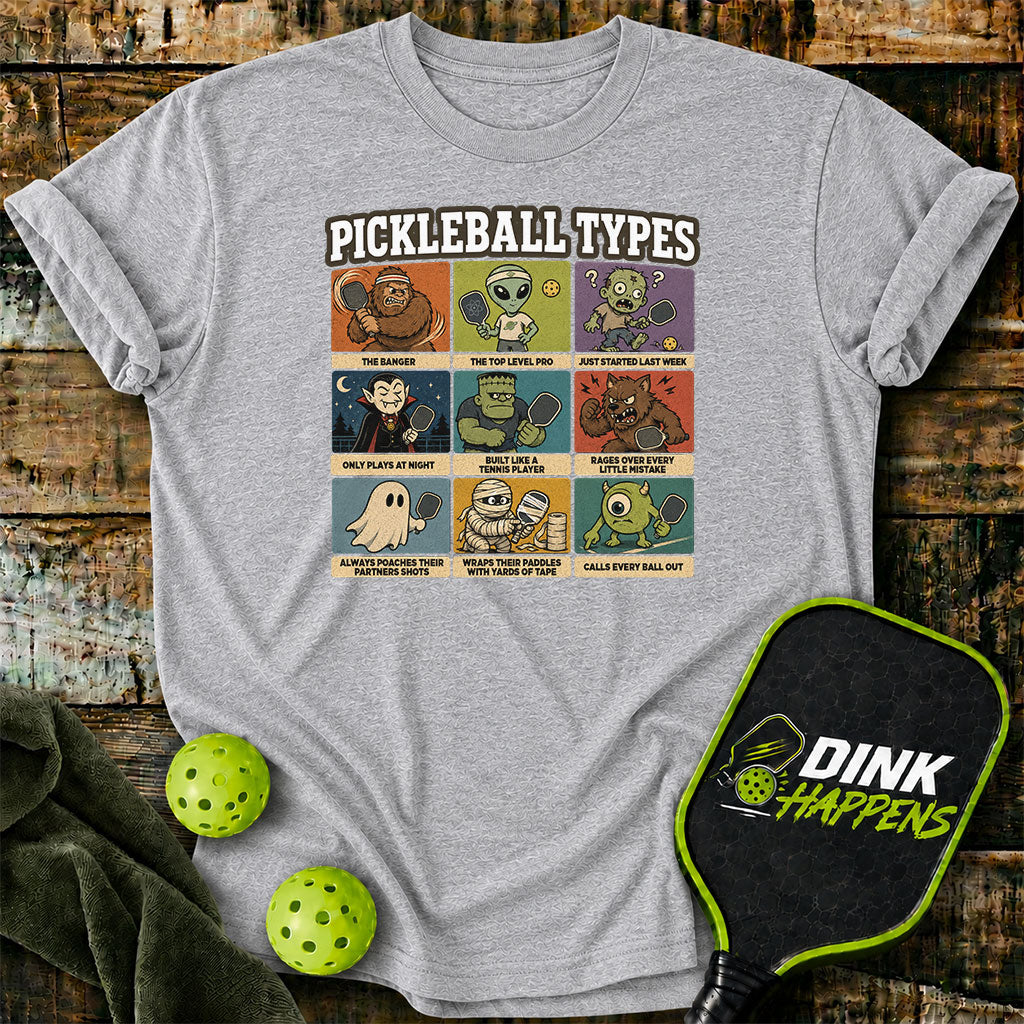 Pickleball Types - Monster Edition Pickleball T-Shirt