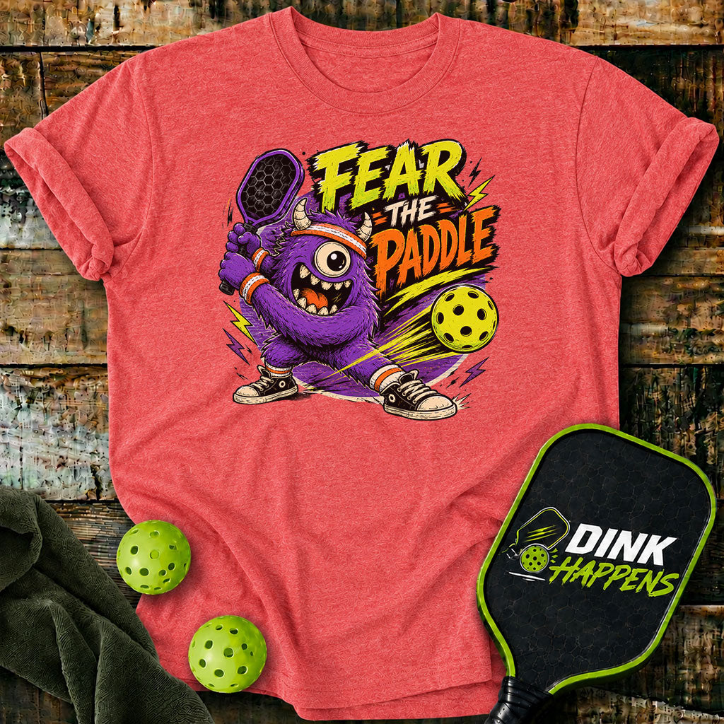Fear The Paddle Monster Pickleball T-Shirt - Monster Edition Pickleball T-Shirt
