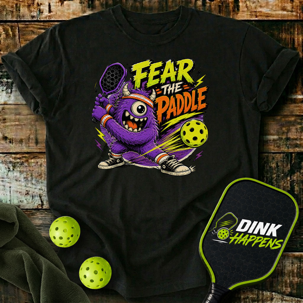 Fear The Paddle Monster Pickleball T-Shirt - Monster Edition Pickleball T-Shirt