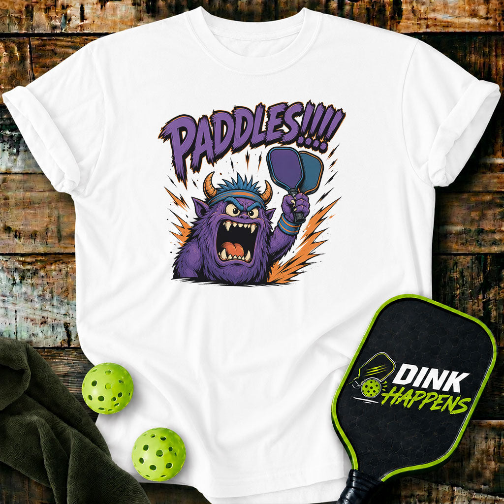 PADDLES!!! - Monster Edition Pickleball T-Shirt