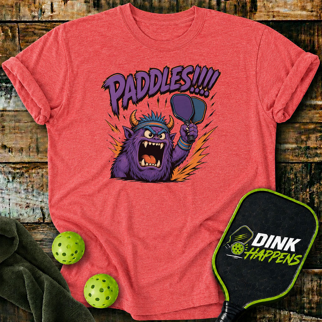 PADDLES!!! - Monster Edition Pickleball T-Shirt