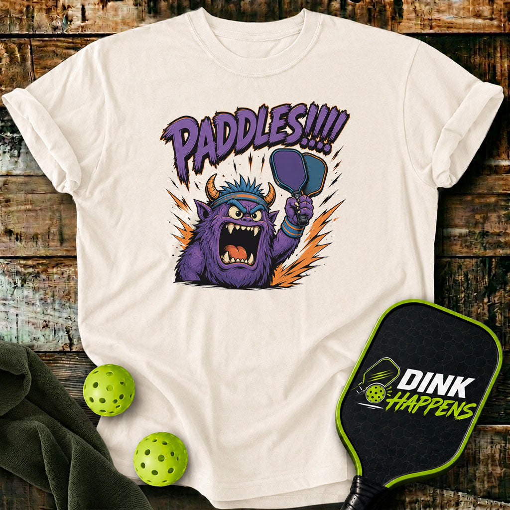 PADDLES!!! - Monster Edition Pickleball T-Shirt