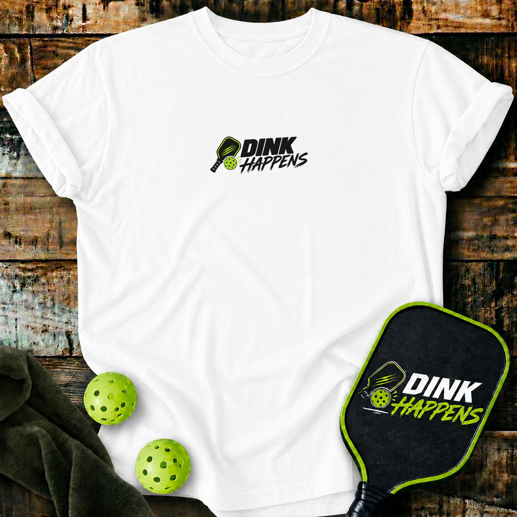 Dink Happens - Small Logo T-Shirt