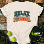 Relax It's Just Pickleball T-Shirt
