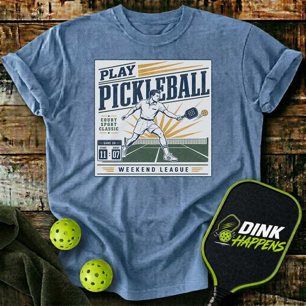 Play Pickleball Weekend League T-Shirt