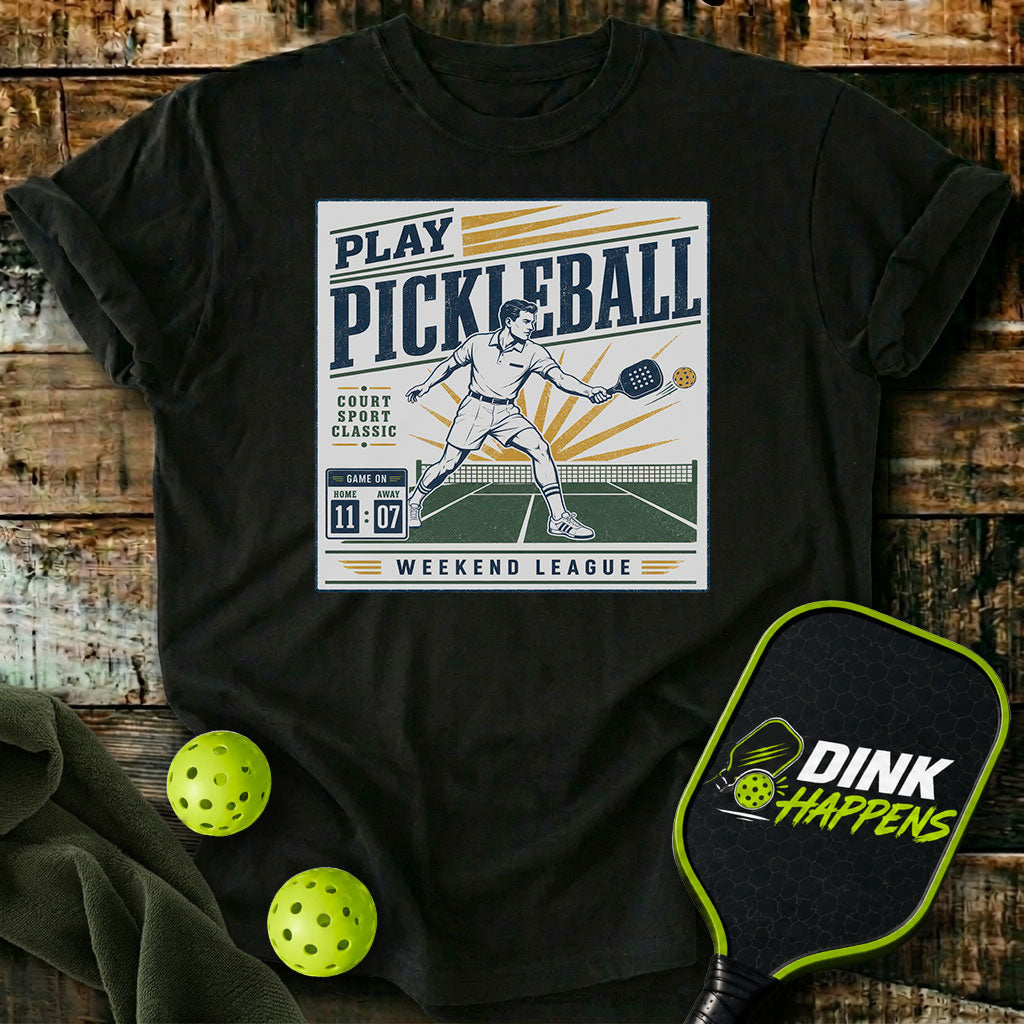 Play Pickleball Weekend League T-Shirt