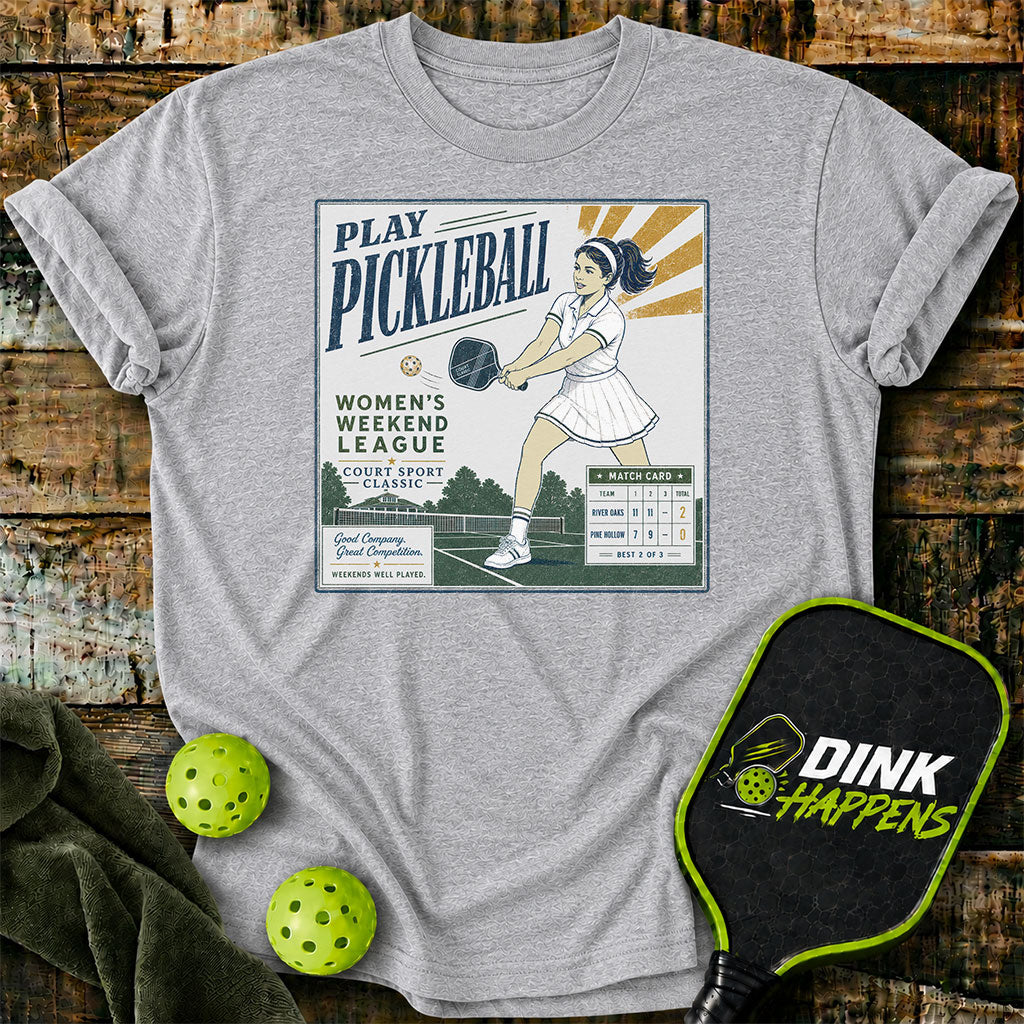 Play Pickleball Women’s Weekend League T-Shirt