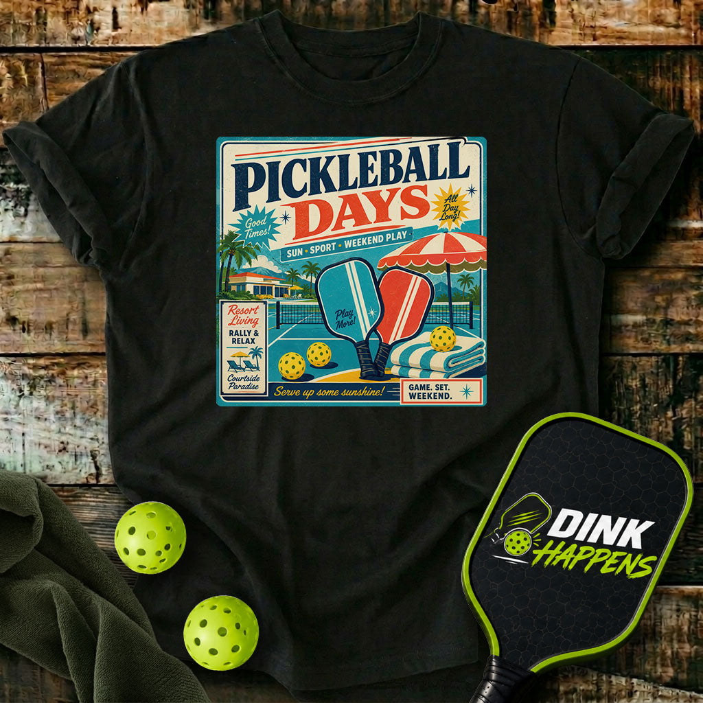 Pickleball Days Resort Weekend T-Shirt
