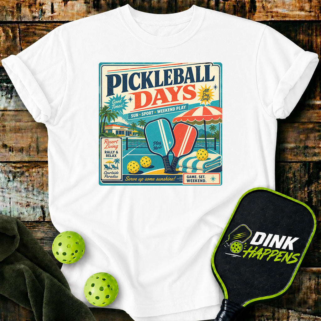 Pickleball Days Resort Weekend T-Shirt